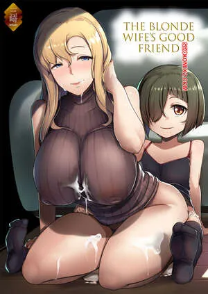Comics Porno El Buen Amigo de la ESPOSA RUBIA (Muneshiro) en Español