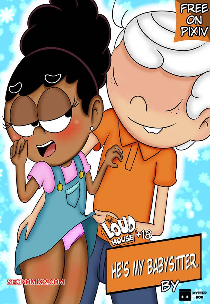 Comics Porno The Loud House - El es mi NIÑERO (Myster Box) - 1#