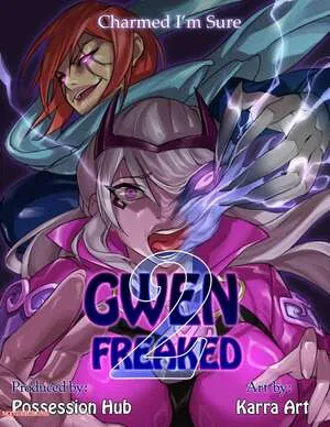 Gwenfreaked 2 – Possession Hub